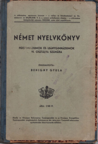 Benigny Gyula - Nmet nyelvknyv figimnziumok s lenygimnziumok VI. osztlya szmra