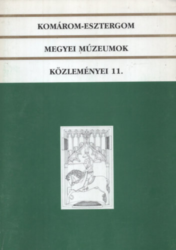 Komárom-Esztergom megyei múzeumok közleményei 11.