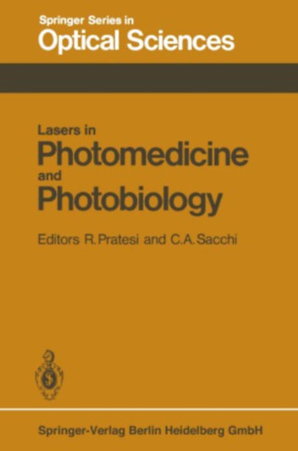 R. Pratesi, C. A. Sacchi - Lasers in Photomedicine and Photobiology - Optical Sciences 22