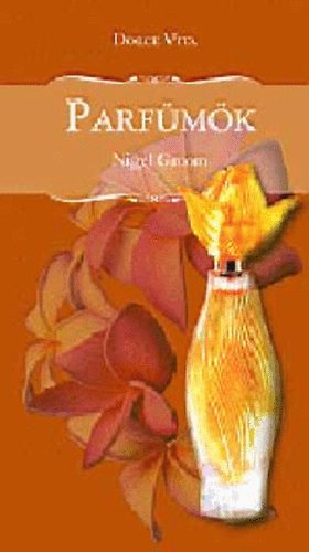 Nigel Groom - Parfümök