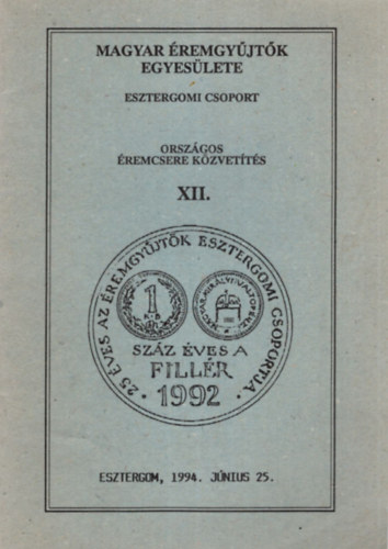 Magyar remgyjtk Egyeslete Esztergomi Csoport - Orszgos remcsere kzvetts XII.