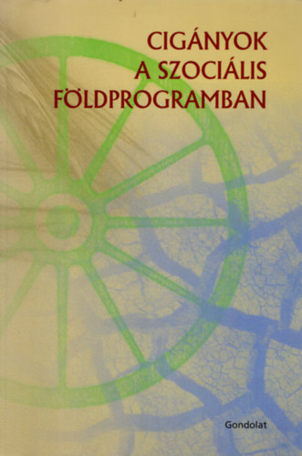 Szoboszlai Zsolt (szerk.) - Cignyok a szocilis fldprogramban