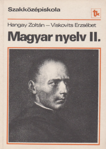 Hangay-Viskovits - Magyar nyelv II.-szakkzpiskola