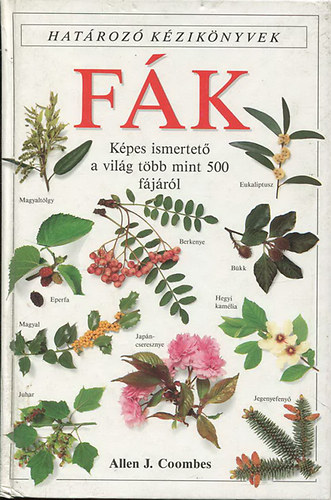 Allen J. Coombes - Fk - Kpes ismertet a vilg tbb mint 500 fjrl (Hatroz kziknyvek)