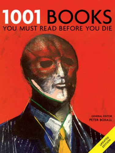 Peter Boxall (szerk.) - 1001 Books You Must Read Before You Die