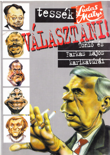 Tessk vlasztani - Tni s Farkas Lajos karikatri