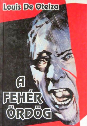 Luis de Oteyza - A fehér ördög