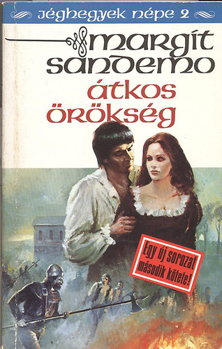 Margit Sandemo - Jéghegyek népe 2. (Átkos örökség)