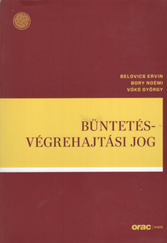 Belovics Ervin, Vk Gyrgy - Bntets-vgrehajtsi jog