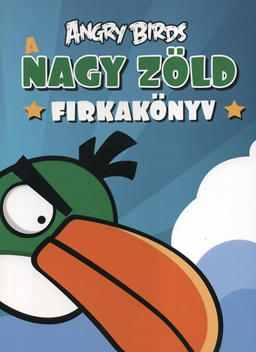 Luca Anna (szerk.) - Angry birds - A nagy zld firkaknyv