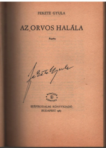 Fekete Gyula - Az orvos hal�la