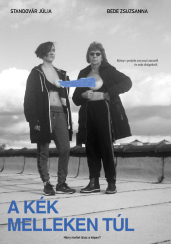 Standovr Jlia, Bede Zsuzsanna - A kk melleken tl