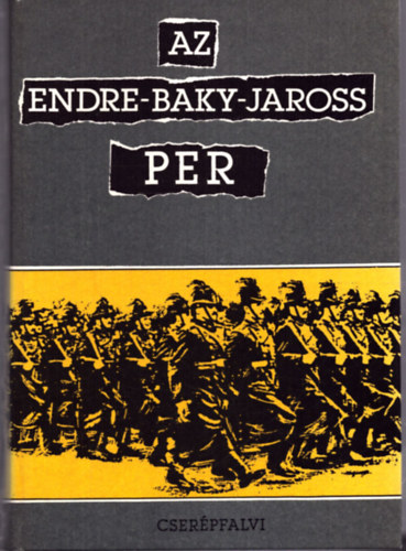 Karsai L�szl�-Moln�r Judit - Az Endre-Baky-Jaross per