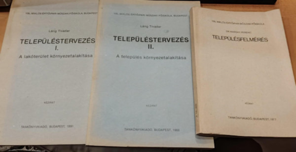 Dr. Karsay Ferenc, Lng Tivadar - Teleplstervezs I. (A lakterlet krnyezetalaktsa) + Teleplstervezs II. (A telepls krnyezetalaktsa) + Teleplsfelmrs (3 ktet)
