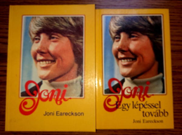 Joni Eareckson - 2 könyv Joni Earecksontól: Joni, Joni egy lépéssel tovább