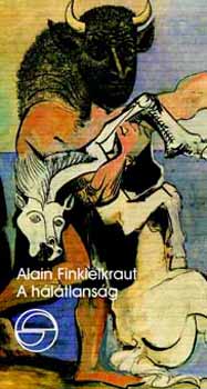 Alain Finkielkraut - A hálátlanság