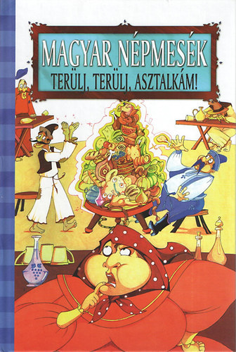 Magyar Npmesk - Terlj, terlj, asztalkm!