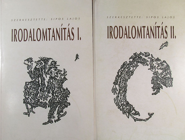 Sipos Lajos (szerk.) - Irodalomtants I-II.