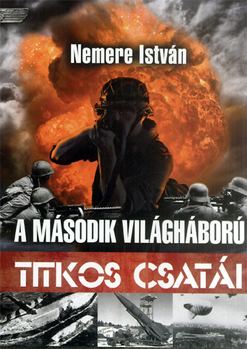 Nemere Istvn - A msodik vilghbor titkos csati