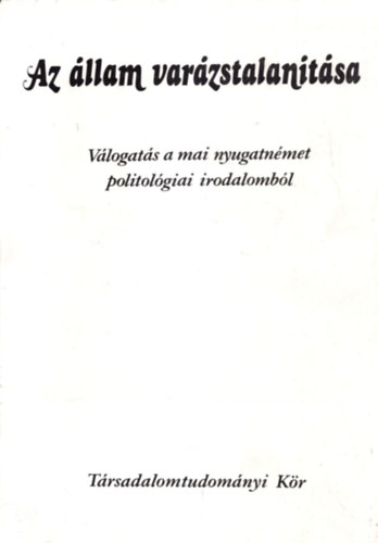 L�ffler Tibor (szerk.) - Az �llam var�zstalan�t�sa
