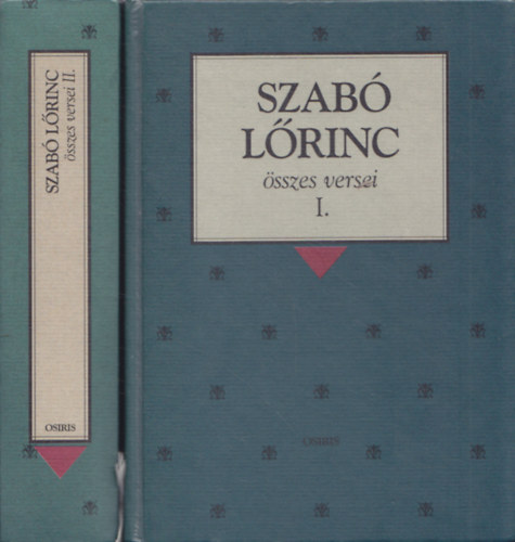 Szabó Lőrinc - Szabó Lőrinc összes versei I-II.