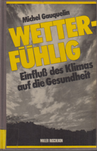 Wetterfhlig. Einflu des Klimas auf die Gesundheit