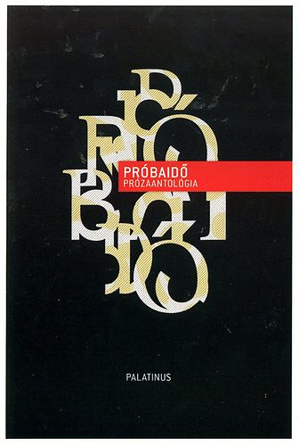 K. Kabai Lrnt; Remnyi Jzsef Tams (szerk.) - Prbaid - Przaantolgia