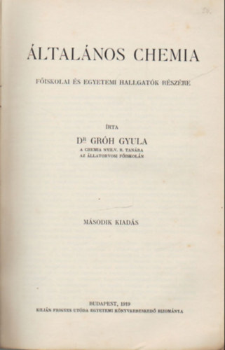 Grh Gyula dr. - ltalnos chemia fiskolai s egyetemi hallgatk rszre
