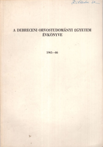 A Debreceni Orvostudományi Egyetem évkönyve 1965-66