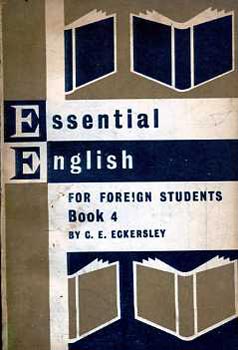 C. E. Eckersley - Essential English for Foreign Students Book 4