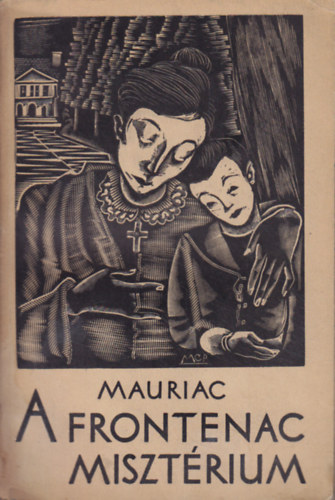 Francois Mauriac - A Frontenac-miszt�rium