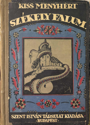Kiss Menyhért - Székely falum - elbeszélések, rajzok