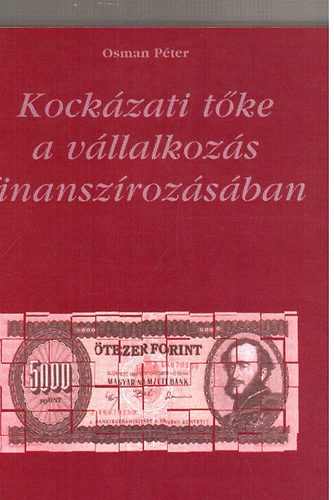 Osman Pter - Kockzati tke a vllalkozs finanszrozsban