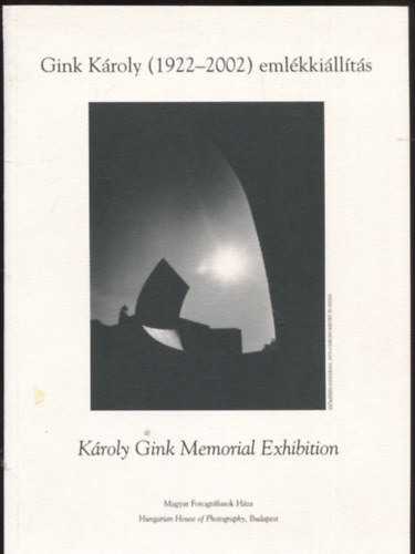 Gera Mihly (szerk.) - Gink Kroly (1922-2002) emlkkillts