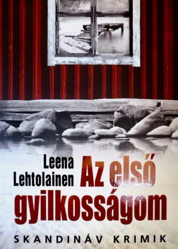 Leena Lehtolainen - Az els gyilkossgom - Skandinv krimik