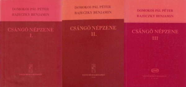 Domokos P�l P�ter Rajeczky Benjamin, Domokos P�l P�ter, Domokos P�l P�ter (szerk.), Domokos P�l P�ter - Rajeczky Benjamin, Domokos P�l P�ter-Rajeczky, Domokos P�l P�ter, Domokos P�l P�te - Cs�ng� n�pzene I-III.