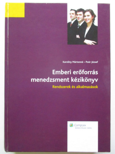 Karoliny Mrtonn, Por Jzsef - Emberi erforrs menedzsment kziknyv - Rendszerek s alkalmazsok