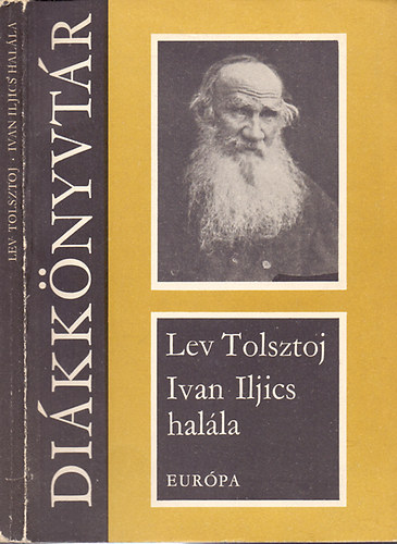 Lev Tolsztoj - Ivan Iljics halála - Elbeszélések