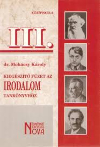 Mohcsy Kroly - Kiegszt fzet az irodalom tanknyvhz III. KN-0032