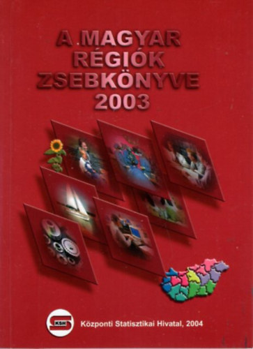 Kovács Tibor - A magyar régiók zsebkönyve 2003