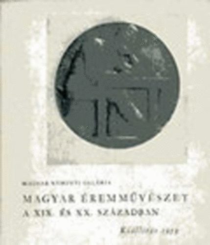 Magyar remmvszet a XIX. s XX. szzadban (Magyar Nemzeti Galria)
