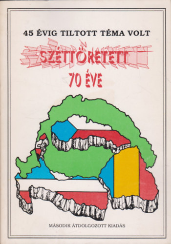 Sárándy György szerk. - Széttöretett... 70 éve (Trianon, 1920. június 4.)