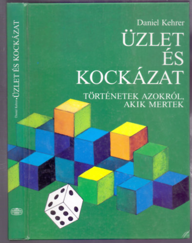 Daniel Kehrer - zlet s kockzat (Trtnetek azokrl, akik mertek)
