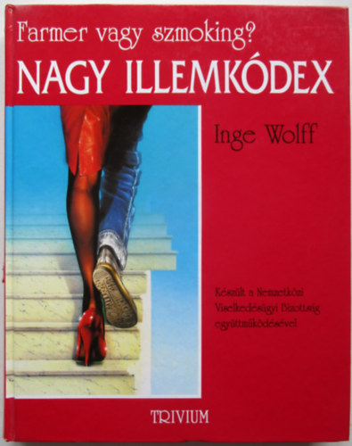 Inge Wolff - Nagy illemkdex - Farmer vagy szmoking?