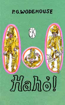 Pelham Grenville Wodehouse - Hah!