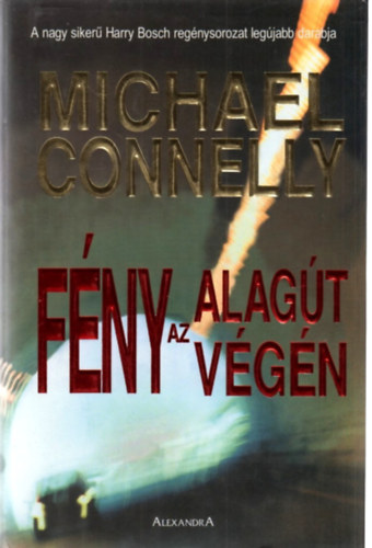 Michael Connelly - Fny az alagt vgn