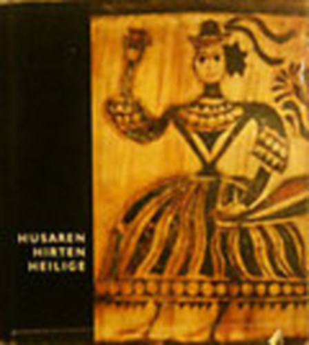 Fél Edit- Hofer Tamás - Husaren, hirten, heilige