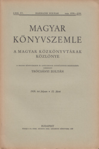 Tr�cs�nyi Zolt�n (szerk.) - Magyar k�nyvszemle (A magyar k�zk�nyvt�rak k�zl�nye)