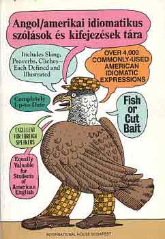 Adam Makkai - Angol/amerikai idiomatikus szólások és kifejezések tára