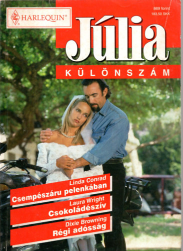 Linda Conrad, Laura Wright, Dixie Browning - Júlia különszám 11. kötet (Csempészáru pelenkában+Csokoládészív+Régi adósság.